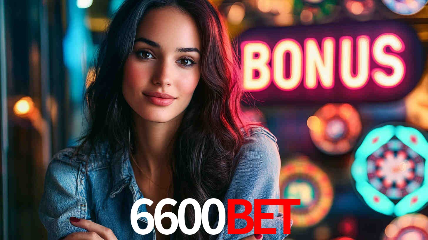 Descubra a Categoria de Bônus no 6600BET: Uma Oportunidade Imperdível